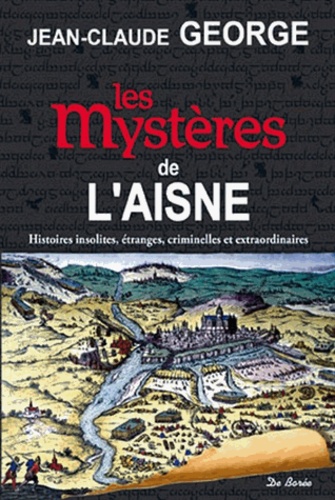 LES MYSTERES DE L'AISNE