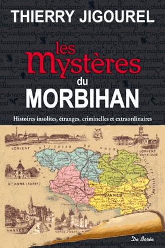 LES MYSTERES DU MORBIHAN