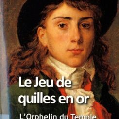 LE JEU DE QUILLES EN OR