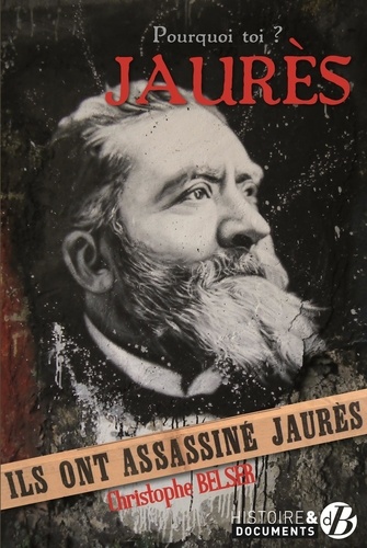 POURQUOI TOI, JAURES ?