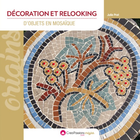 DECORATION ET RELOOKING D'OBJETS EN MOSAIQUE