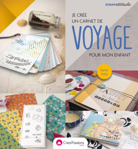 JE CREE UN CARNET DE VOYAGE POUR MON ENFANT