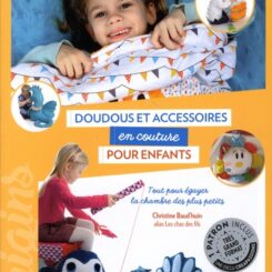 DOUDOUS ET ACCESSOIRES EN COUTURE POUR ENFANTS