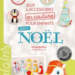 JEUX & ACCESSOIRES EN COUTURE POUR ENFANTS POUR NOEL