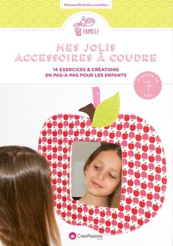 MES JOLIS ACCESSOIRES A COUDRE