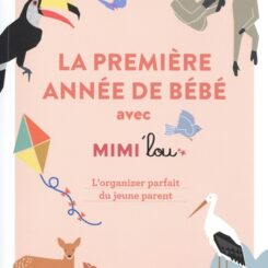 LA PREMIERE ANNEE DE BEBE AVEC MIMI'LOU