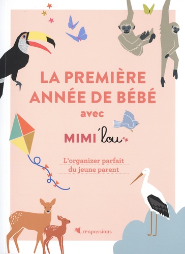 LA PREMIERE ANNEE DE BEBE AVEC MIMI'LOU