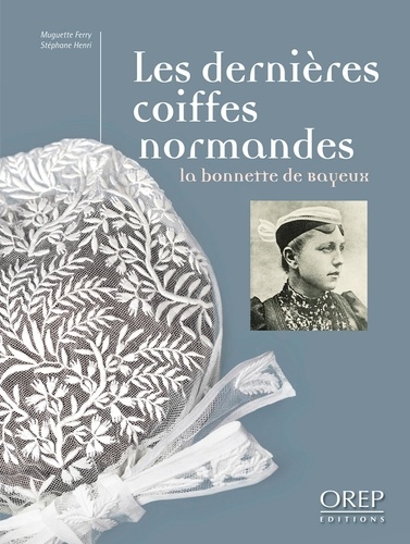 LES DERNIERES COIFFES NORMANDES