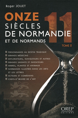 ONZE SIECLES DE NORMANDIE ET DE NORMANDS - T2
