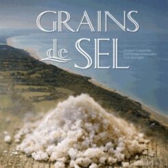 GRAINS DE SEL - ITINERAIRE DANS LES SALINES DU LITTORAL