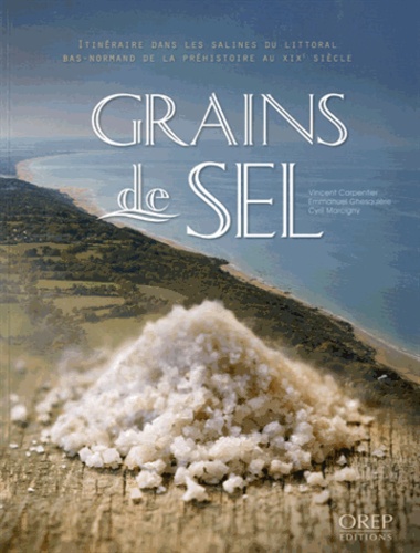 GRAINS DE SEL - ITINERAIRE DANS LES SALINES DU LITTORAL
