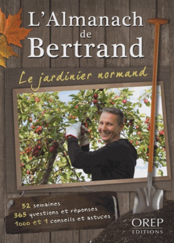 L'ALMANACH DE BERTRAND, LE JARDINIER NORMAND