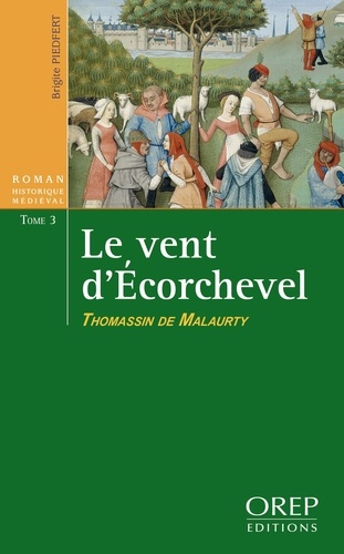 LE VENT D'ECORCHEVEL - THOMASSIN DE MALAURTY - T3