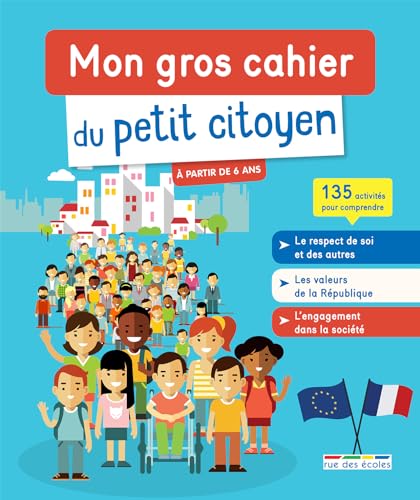MON GROS CAHIER DU PETIT CITOYEN