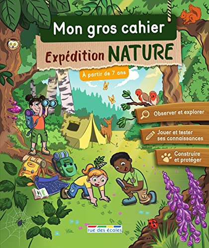 MON GROS CAHIER - EXPEDITION NATURE