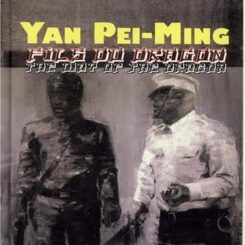 YAN PEI-MING FILS DU DRAGON