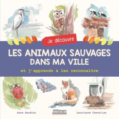 LES ANIMAUX SAUVAGES DANS MA VILLE - ET J'APPRENDS A LES RECONNAITRE