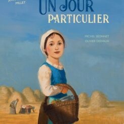 UN JOUR PARTICULIER - JEAN FRANCOIS MILLET