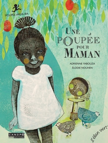 UNE POUPEE POUR MAMAN - POUPEE AKUA-BA