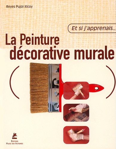 ET SI J'APPRENAIS... LA PEINTURE DECORATIVE MURALE
