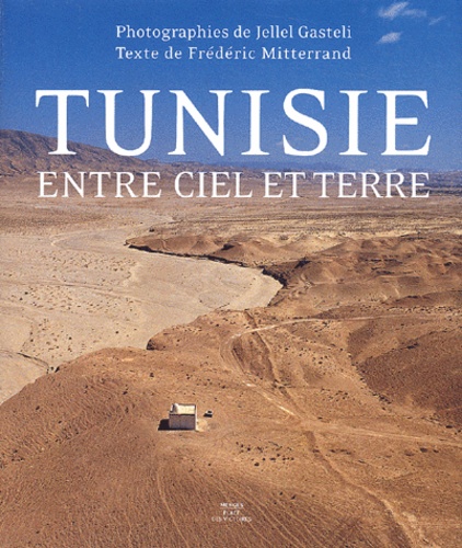 LA TUNISIE ENTRE CIEL ET TERRE