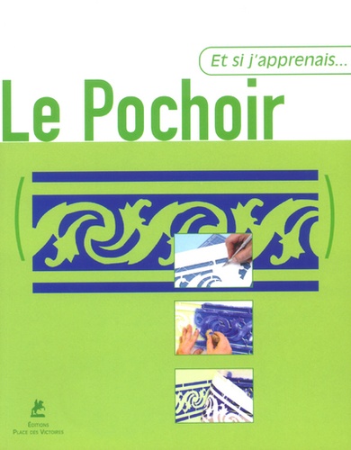 ET SI J'APPRENAIS... LE POCHOIR