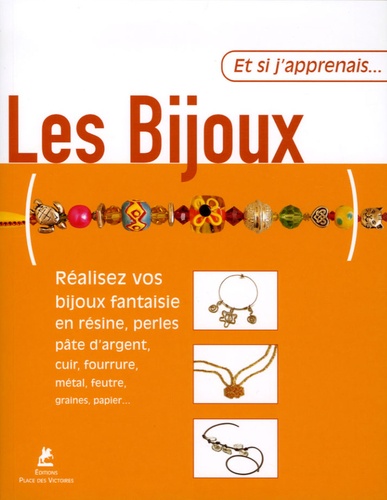 ET SI J'APPRENAIS... LES BIJOUX