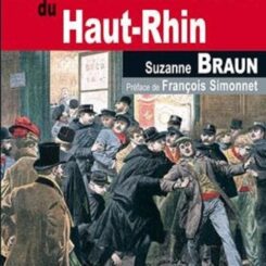 LES GRANDES AFFAIRES CRIMINELLES DU HAUT RHIN
