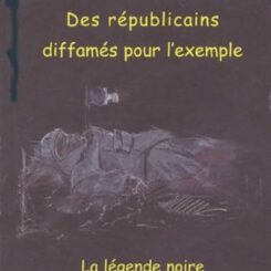 DES REPUBLICAINS DIFFAMES POUR L'EXEMPLE