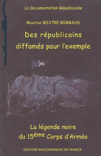 DES REPUBLICAINS DIFFAMES POUR L'EXEMPLE