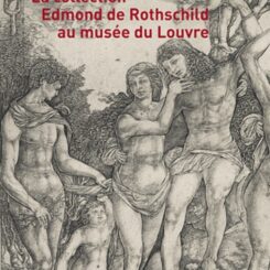 COLLECTION EDMOND DE ROTHSCHILD AU MUSEE DU LOUVRE