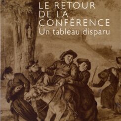 LE RETOUR DE LA CONFERENCE - UN TABLEAU DISPARU