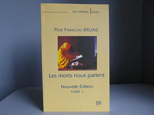 LES MORTS NOUS PARLENT TOME 1