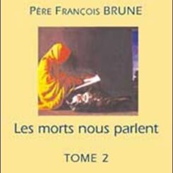 LES MORTS NOUS PARLENT TOME 2