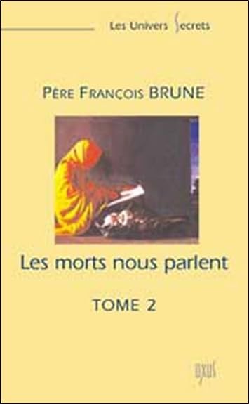LES MORTS NOUS PARLENT TOME 2