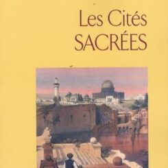 LES CITES SACREES