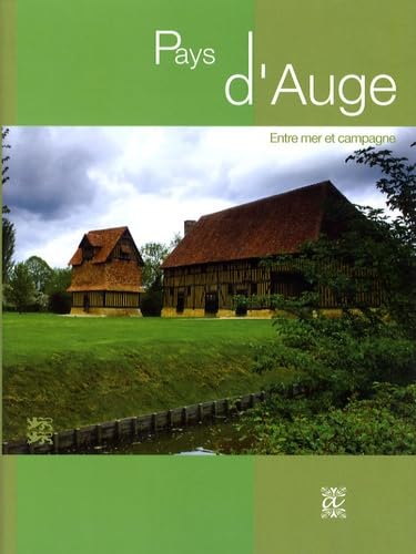 PAYS D'AUGE - ENTRE MER ET CAMPAGNE
