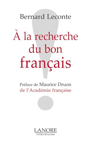 A LA RECHERCHE DU BON FRANCAIS