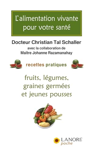 L'ALIMENTATION VIVANTE POUR VOTRE SANTE