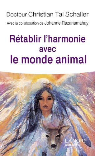 RETABLIR L'HARMONIE AVEC LE MONDE ANIMAL