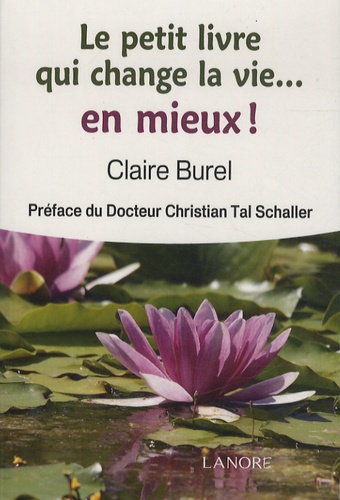 LE PETIT LIVRE QUI CHANGE LA VIE... EN MIEUX !