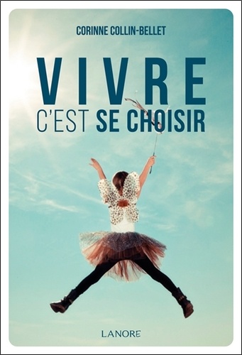VIVRE C'EST SE CHOISIR