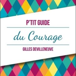 P'TIT GUIDE DU COURAGE