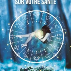 L'INFLUENCE DES ASTRES SUR VOTRE SANTE - POCHE