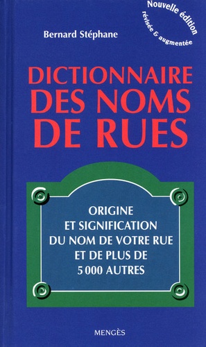 DICTIONNAIRE DES NOMS DE RUES
