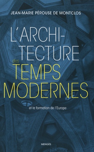 L'ARCHITECTURE DES TEMPS MODERNES ET LA FORMATION DE L'EUROPE