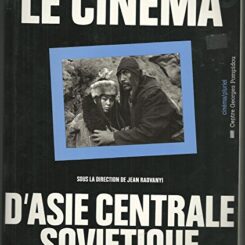 LE CINEMA D'ASIE CENTRALE SOVIETIQUE