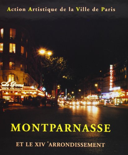 MONTPARNASSE ET LE XIVEME ARRONDISSEMENT