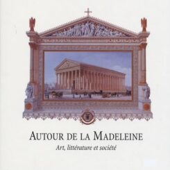AUTOUR DE LA MADELEINE