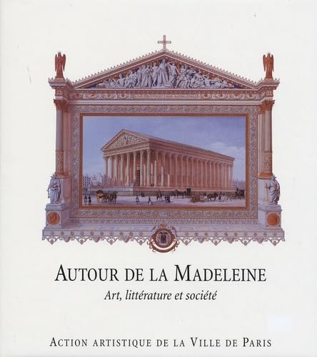 AUTOUR DE LA MADELEINE